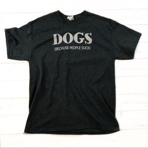 Dogs because people suck graphic tee